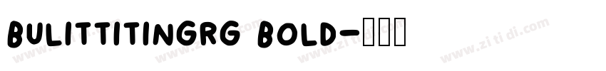 bulittitingrg bold字体转换